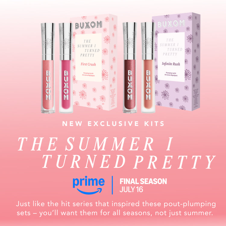NEW EXCLUSIVE KITS 
THE SUMMER I TURNED PRETTY 

Just like the hit series that inspired these pout-plumping sets – you’ll want them for all seasons, not just summer.

Prime. Final Season - July 16